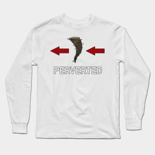 Perverted Long Sleeve T-Shirt